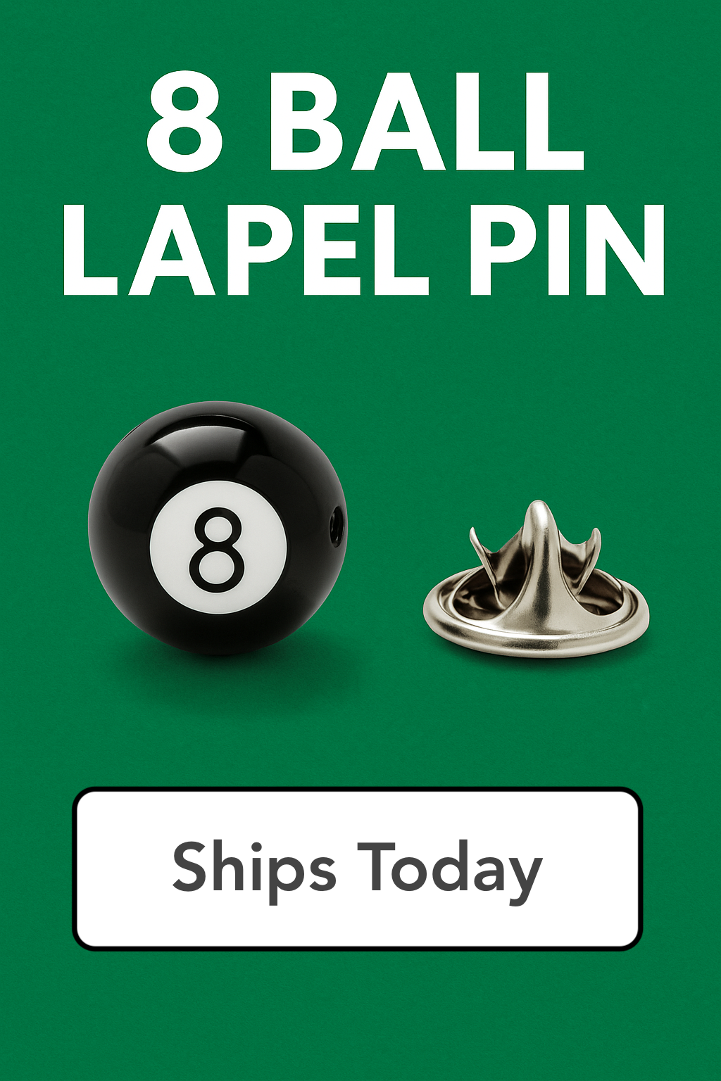 8 ball lapel pin with a green background and text indicating availability.